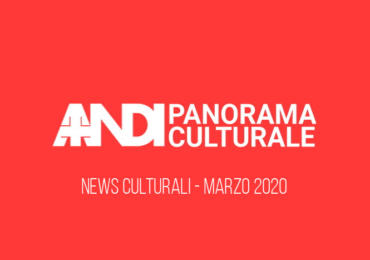 News culturali - Marzo 2020