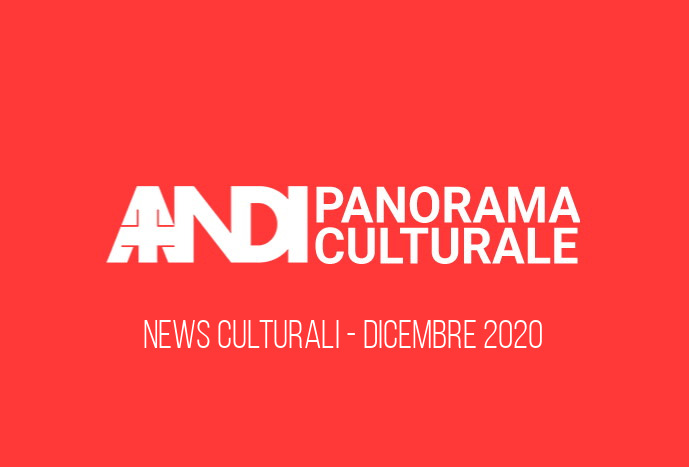 Panorama Culturale 17 Dicembre 2020