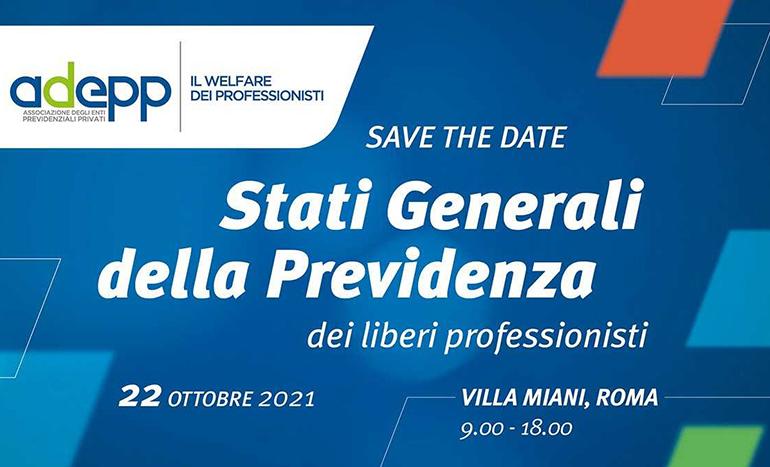 I liberi professionisti si incontrano a Roma il 22 ottobre 2021 per gli Stati Generali della Previdenza